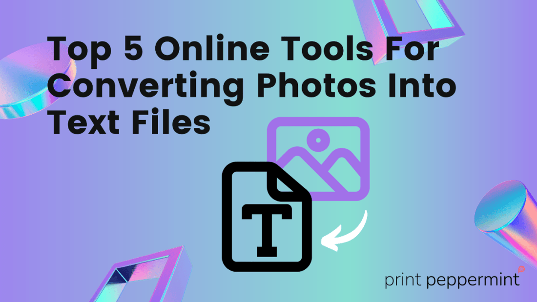 Top 5 Online-Tools zum Konvertieren von Fotos in Textdateien - Print Peppermint
