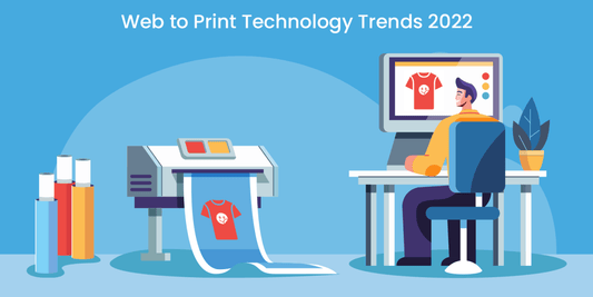 Web to Print Technology Trends 2022 - Print Peppermint